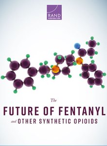 The future of fentanyl and other synthetic opioids